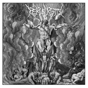 Perversity ‎– Idolatry CD