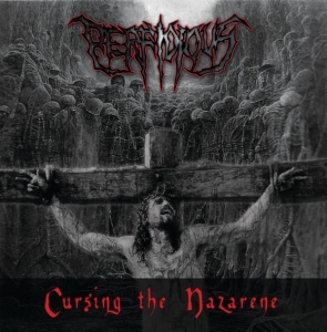 Perfidious ‎– Cursing The Nazarene CD