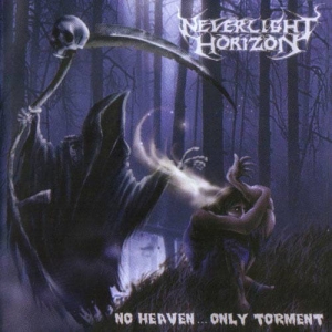 Neverlight Horizon ‎– No Heaven... Only Torment CD