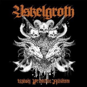 Yskelgroth ‎– Unholy Primitive Nihilism CD