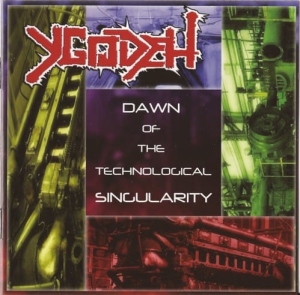 Ygodeh ‎– Dawn Of The Technological Singularity CD