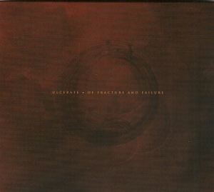 Ulcerate ‎– Of Fracture And Failure CD