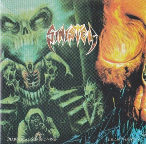 Sinister ‎– Diabolical Summoning / Cross The Styx CD