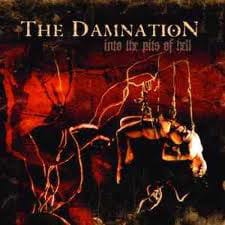 The Damnation ‎– Into The Pits Of Hell CD