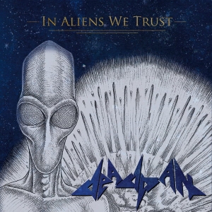 Deadpan ‎– In Aliens We Trust CD