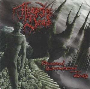 Heaps of Dead ‎– Deceased Dismembered And Left To Decay CD