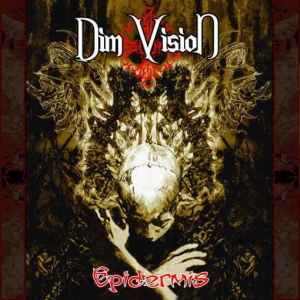 Dim Vision ‎– Epidermis CD