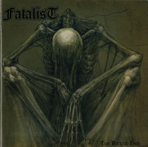 Fatalist ‎– The Bitter End CD