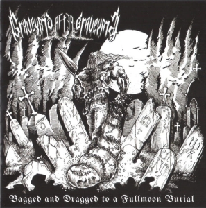 Graveyard After Graveyard ‎– Bagged And Dragged To A Fullmoon Burial CD