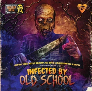 Cemetery Whore, Nuclear Holocaust, Hell United & Necrosodomistical Slaughter ‎– Infected By Old School CD
