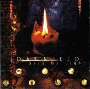 Darkseed ‎– Give Me Light CD