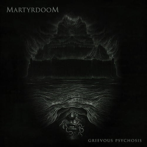 Martyrdoom ‎– Grievous Psychosis CD