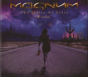 Magnum – The Valley Of Tears The Ballads CD