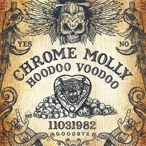 Chrome Molly ‎– Hoodoo Voodoo CD