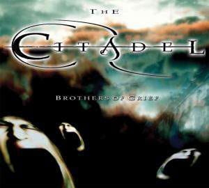 The Citadel ‎– Brothers Of Grief CD