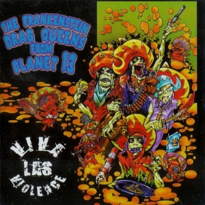 The Frankenstein Drag Queens From Planet 13 ‎– Viva Las Violence CD