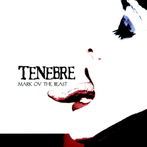 Tenebre ‎– Mark Ov The Beast CD