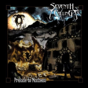 Seventh Calling ‎– Prelude To Madness CD
