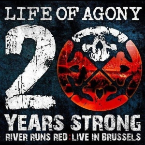 Life Of Agony ‎– 20 Years Strong - River Runs Red : Live In Brussels CD