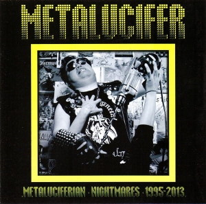 Metalucifer ‎– Metaluciferian Nightmares 1995 - 2013 CD