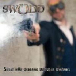 Swodd ‎– Silent War Ordering Disasters Dynamics CD
