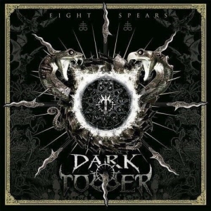 Dark Tower ‎– Eight Spears CD