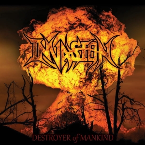 Invasion – Destroyer Of Mankind CD
