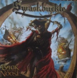 Swashbuckle ‎– Back To The Noose CD