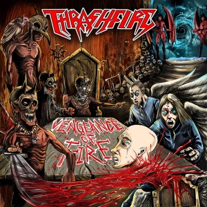 Thrashfire ‎– Vengeance Of Fire CD