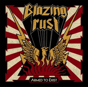 Blazing Rust ‎– Armed To Exist CD