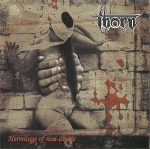 The Thorn ‎– Hermitage Of Non-divine CD