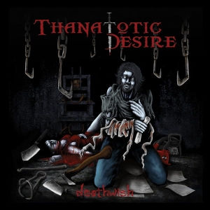 Thanatotic Desire ‎– Deathwish CD