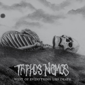 Taphos Nomos ‎– West Of Everything Lies Death CD