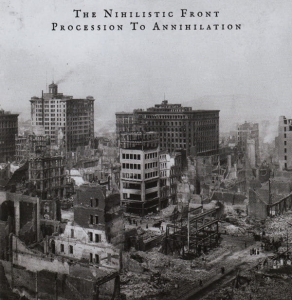 The Nihilistic Front ‎– Procession To Annihilation CD