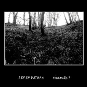 Semen Datura ‎– Einsamkeit CD