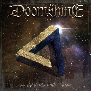 Doomshine ‎– The End Is Worth Waiting For CD