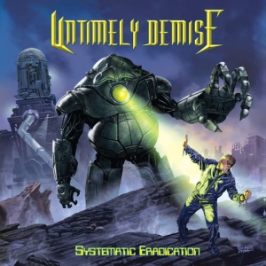 Untimely Demise ‎– Systematic Eradication CD