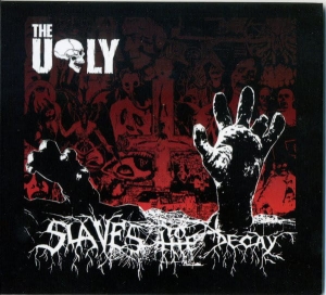 The Ugly ‎– Slaves To The Decay CD