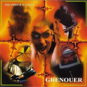 Grenouer ‎– The Odour O' Folly CD