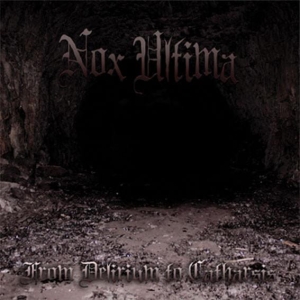 Nox Ultima ‎– From Delirium To Catharsis CD