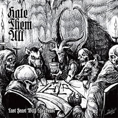 Hate Them All ‎– Last Feast With The Beast CD