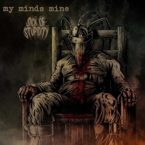 My Minds Mine / Sick Of Stupidity ‎– My Minds Mine I Sick Of Stupidity CD