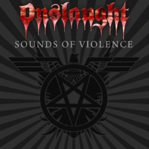 Onslaught – Sounds Of Violence CD