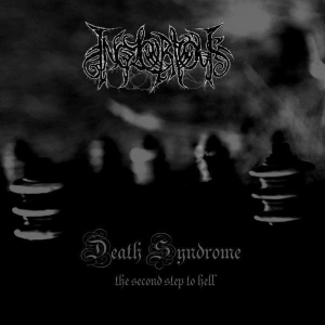Inglorious ‎– Death Syndrome - The Second Step To Hell CD