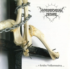 Hyperborean Desire ‎– ...V Kruhu Veškerenstva... CD