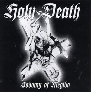 Holy Death ‎– Sodomy Of Megido CD