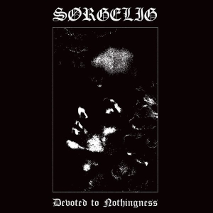 Sørgelig ‎– Devoted To Nothingness CD