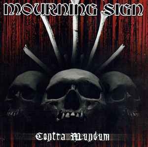 Mourning Sign ‎– Contra Mundum CD