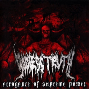 Godless Truth ‎– Arrogance Of Supreme Power CD