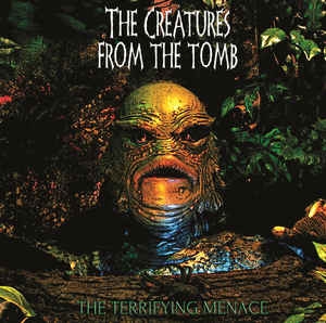 The Creatures From The Tomb ‎– The Terrifying Menace CD